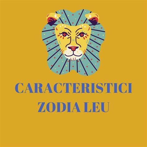 Diagramă: trăsături Leu vs. provocări