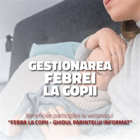Infografic: Managementul febrei la copii - pași simpli de acasă