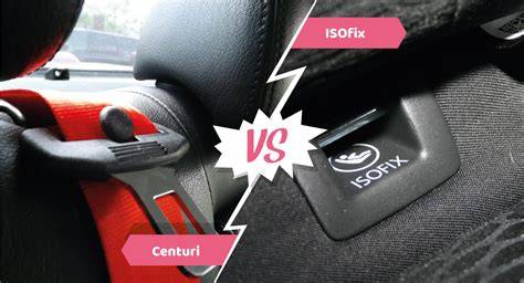 Schema sistemelor de prindere: ISOFIX vs. centuri