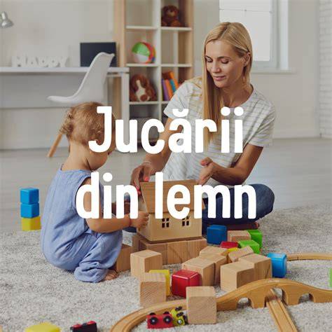 Jucării din lemn: siguranță și durabilitate