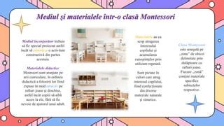 Exemplu de mediu pregătit Montessori cu materiale organizate pe rafturi joase