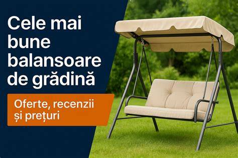 lista modele populare balansoare