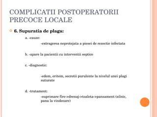Ilustrație: semnele infecției postoperatorii la nivelul plăgii