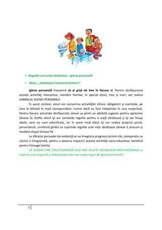 Schema igienei personale pentru copii, afişată în sala de activități.