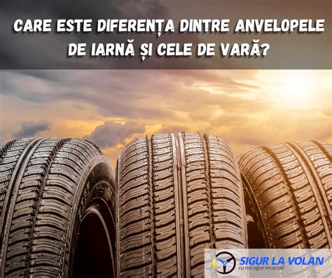 Diferențe între anvelopele de vară și cele de iarnă