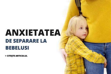 Diagrama: anxietatea de separare la bebelusi - momente si strategii