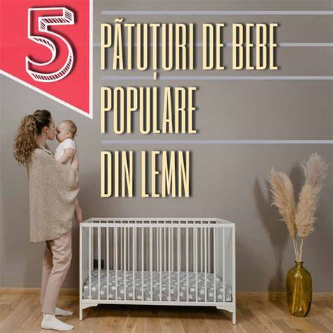 Infografic: tipuri de patuturi bebe si caracteristici