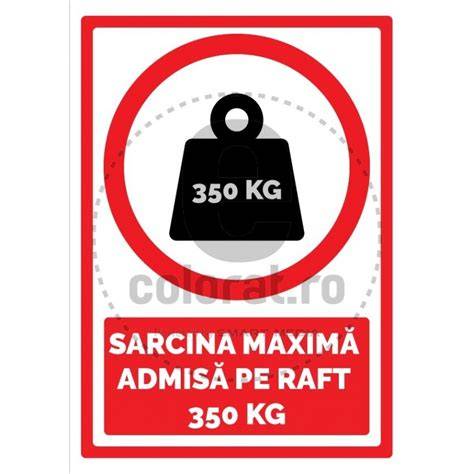 Indicator sarcină maximă admisă pe raft 350 kg - plăcuță de semnalizare