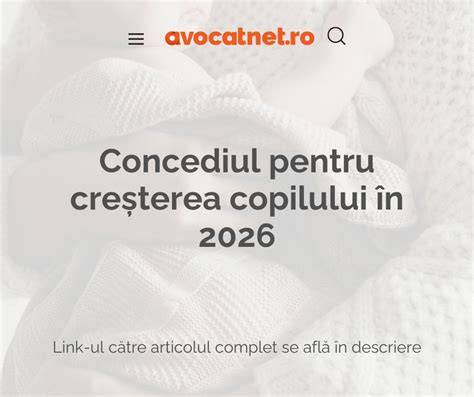Diagramă: perioadele concediului matern și creșterea copilului