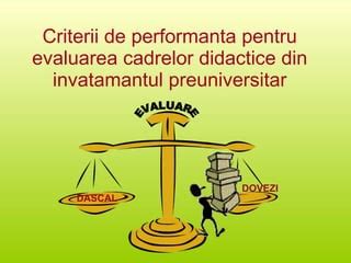 Grafic - redeventa si eșantion de criterii de evaluare