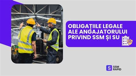 Infografic: cadrul legal SSM si rolul angajatorului