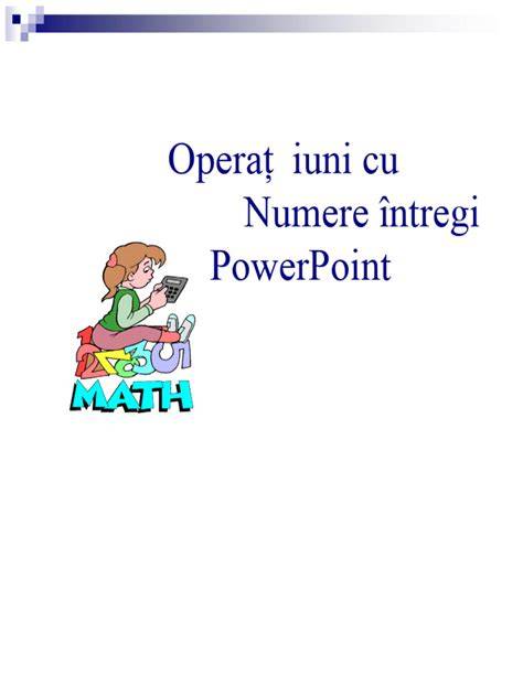schema operațiilor cu numere întregi: adunare, scădere, înmulțire