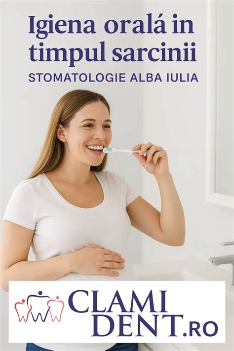 Schema pași pentru o igienă orală corectă în timpul sarcinii