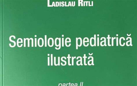 Portret compus al lui Ritli Ladislau: pediatru dedicat și educator